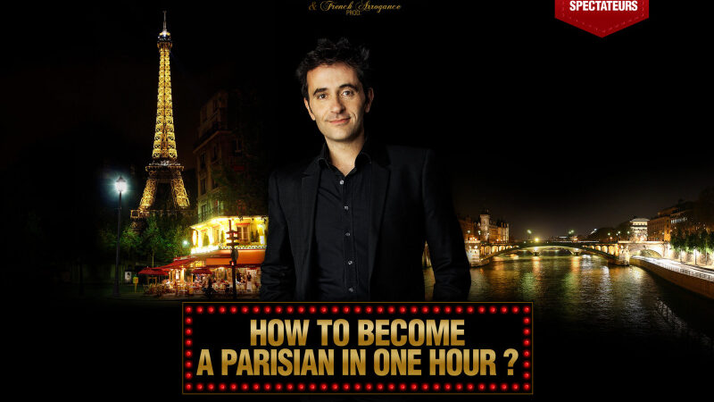 How to become a Parisian in one hour ?, spectacle d’Olivier Giraud au théâtre des Nouveautés – promo