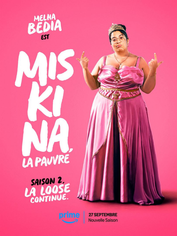 Miskina, la pauvre Saison 2 : Melha Bedia revient sur Prime Video avec une comédie plus déjantée