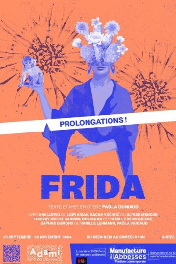 Frida : la pièce de théâtre retraçant la vie de l’artiste Frida Kahlo