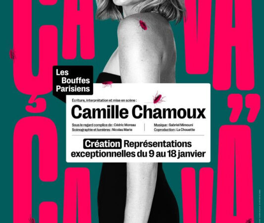 Camille Chamoux : son nouveau spectacle Ça va Ça va au Théâtre des Bouffes Parisiens